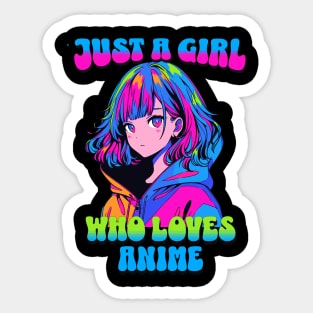 Just A Girl Who Loves Anime 4 Cute Anime Girl Anime Lover Sticker